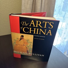 Arts of China | Expanded and Revised | by Michael Sullivan | HCDJ |