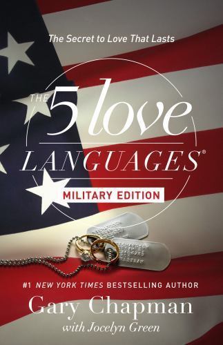 The 5 Love Languages Military Edition: The Secret to Love That Lasts – Chapman,