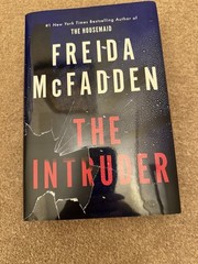 The Intruder By Freida McFadden Hardcover
