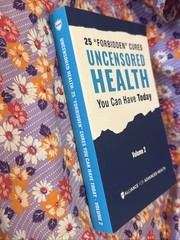 Uncensored Health You Can Have Today Volume 2 – 25 Forbidden Cures – Alliance