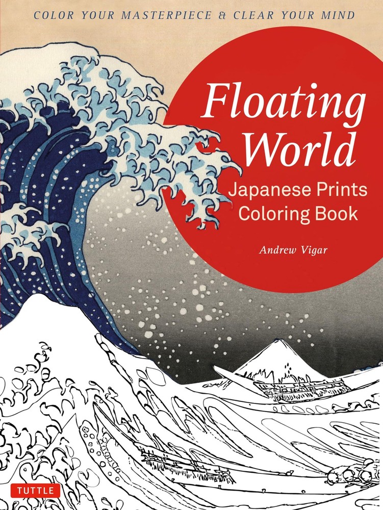 Floating World Japanese Prints Coloring Book Color your Masterpiece Clear Yo…