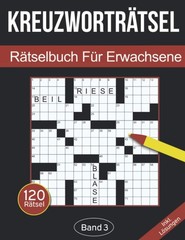 Kreuzworträtsel – Rätselbuch für Erwachsene: Kreuzworträtselbuch für Er…