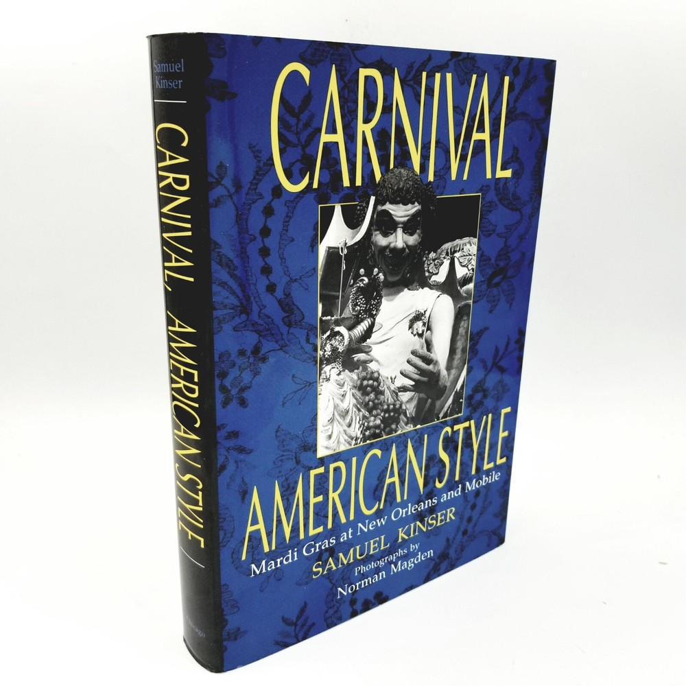 Carnival American Style by Samuel Kinser – 1990 First Edition