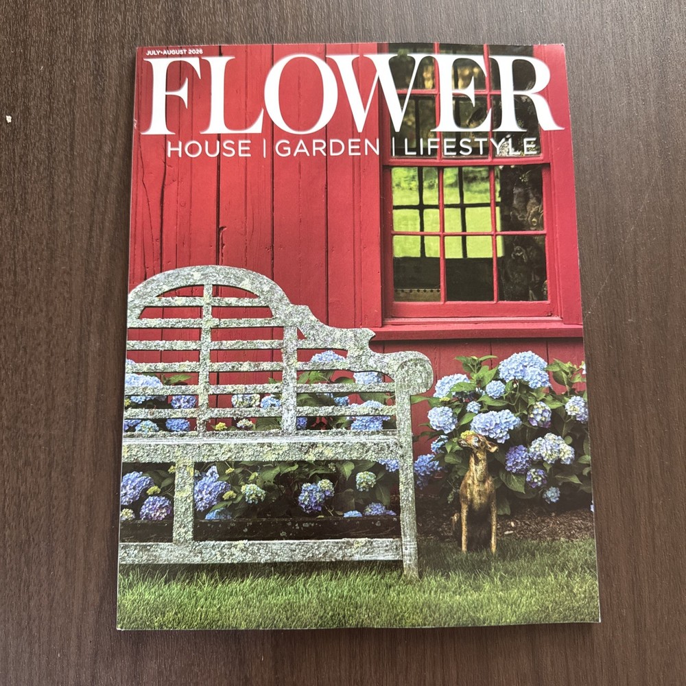 FLOWER MAGAZINE JULY AUGUST 2025 HOUSE GARDEN LIFESTYLE