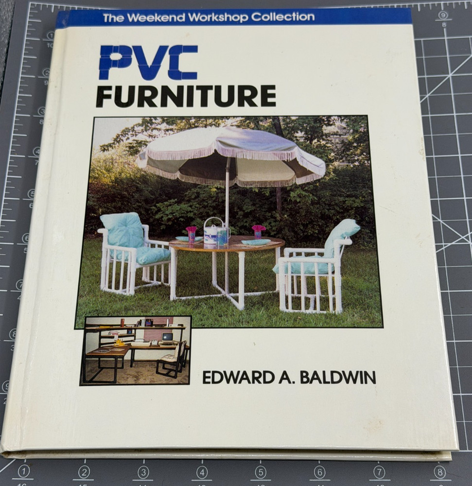 PVC Furniture Hard Cover Book by Edward A. Baldwin – 1992 1st Printing / Edition