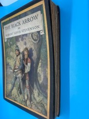 The Black Arrow By Robert Louis Stevenson, 1916 Charles Scribner’s Sons HC