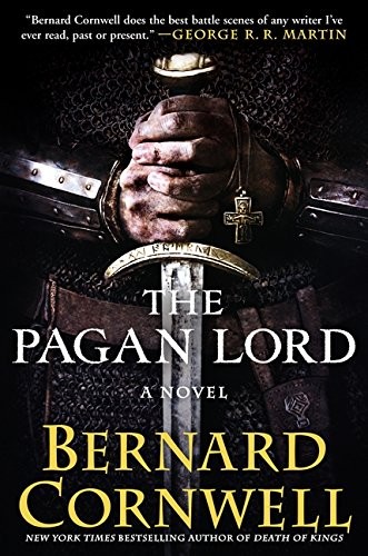 The Pagan Lord: A Novel (Saxon Tales) by Cornwell, Bernard