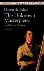The Unknown Masterpiece and Other Stories (Dover Thrift Editions)