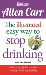 Allen Carr The Illustrated Easy Way to Stop Drinking