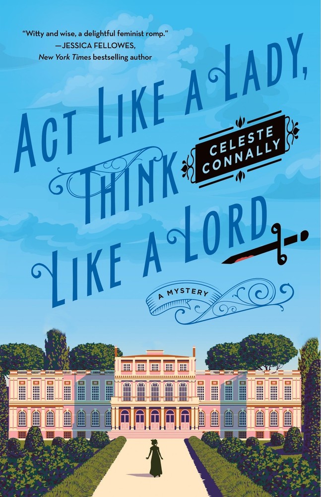 Act Like a Lady, Think Like a Lord: A Mystery (Lady Petra Inquires, 1) – har…