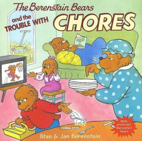 The Berenstain Bears and the Trouble with Chores – Paperback – GOOD