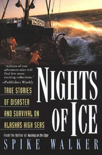Nights of Ice: True Stories of Disaster and Survival on Alaska – VERY GOOD