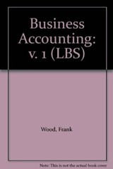 Business Accounting: v. 1 (LBS) By Frank Wood