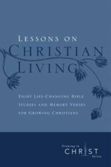 Lessons on Christian Living: Eight Life-Changing Bible Studies and Memory – GOOD