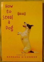 How to Steal a Dog – Paperback By Barbara O’Connor – GOOD