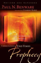 Understanding End Times Prophecy: A Comprehensive Approach – VERY GOOD