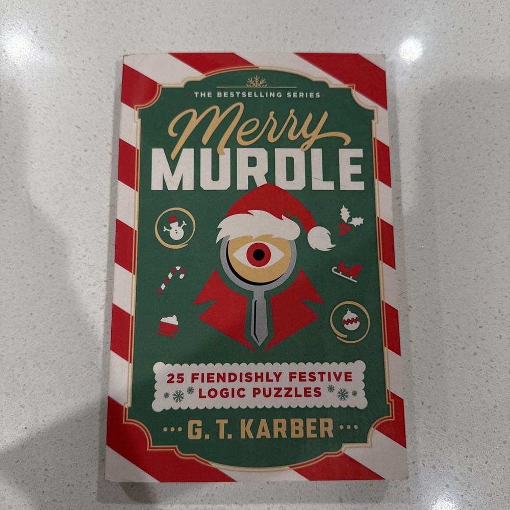 Merry Murdle: 25 Fiendishly Festive Logic Puzzles — G. T. Karber – Paperback