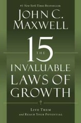 The 15 Invaluable Laws of Growth: Live Them and Reach Your Potential – VERY GOOD