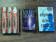 Blake Crouch Softcover Lot – Locked Doors, Upgrade, Dark Matter