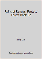 Ruins of Rangar: Fantasy Forest Book 02 by Mike Carr
