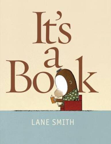 It’s a Book – Hardcover By Smith, Lane – GOOD