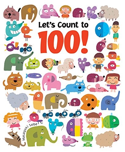 LET’S COUNT TO 100! By Masayuki Sebe & Masayuki Sebe **Mint Condition**
