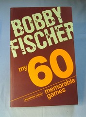 My 60 Memorable Games: Chess Tactics, Chess Strategies by Bobby Fischer