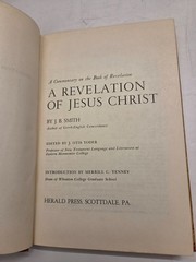 A Revelation of Jesus Christ: J B Smith Commentary HC Herald Press 1962, 2nd Ed.