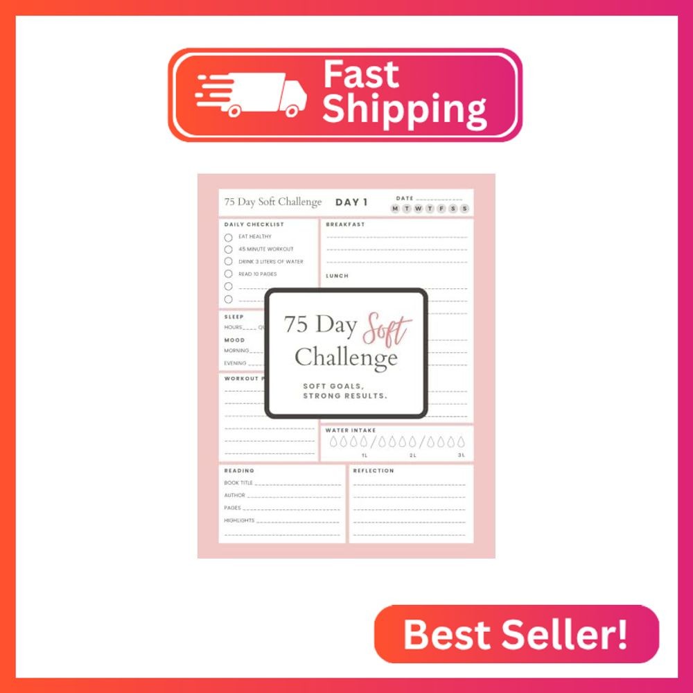 75 Day Soft Challenge Journal: A Daily Challenge Tracker to Build Healthy Habits