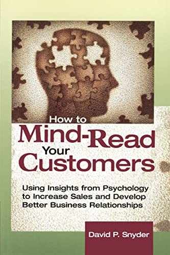 How to Mind Read Your Customers – Paperback, by SNYDER David P. – Very Good