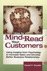 How to Mind Read Your Customers – Paperback, by SNYDER David P. – Very Good