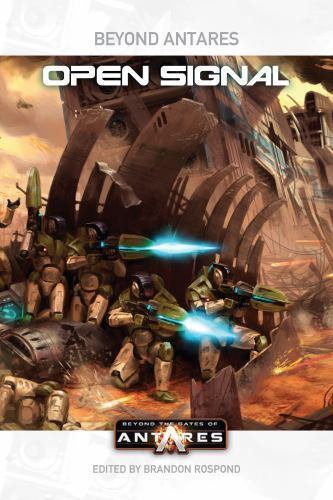 Beyond the Gates of Antares: Open Signal (Beyond Antares), , Very Good Book