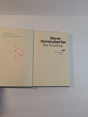 Kiss My Firm But Pliant Lips by Dan GREENBURG Hardcover No Dust Jacket Vintage