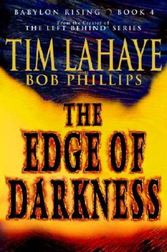 Babylon Rising: The Edge of Darkness – Hardcover By LaHaye, Tim – VERY GOOD