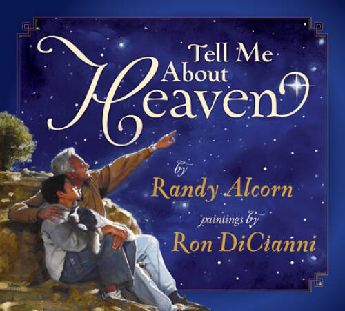 Tell Me About Heaven – Hardcover By Alcorn, Randy – VERY GOOD