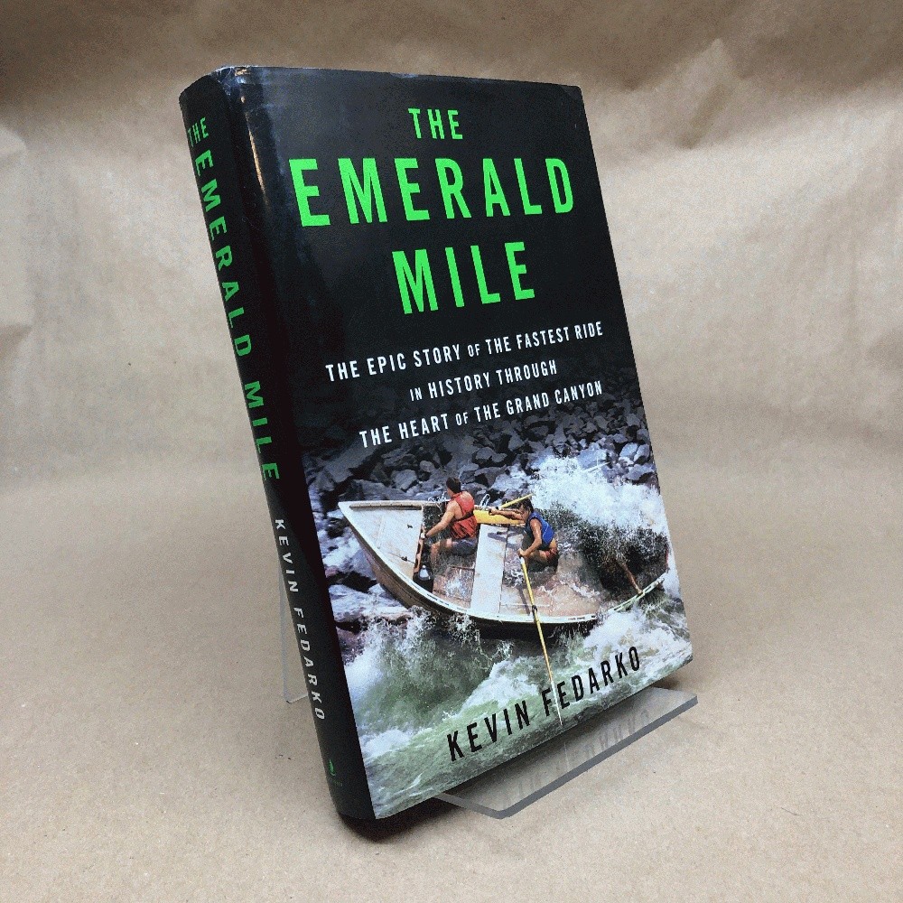 The Emerald Mile: The Epic Story of the Fastest Ride in History Through the He..