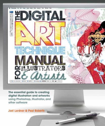 The Digital Art Technique Manual for Illustrators & Artists: The Essential…