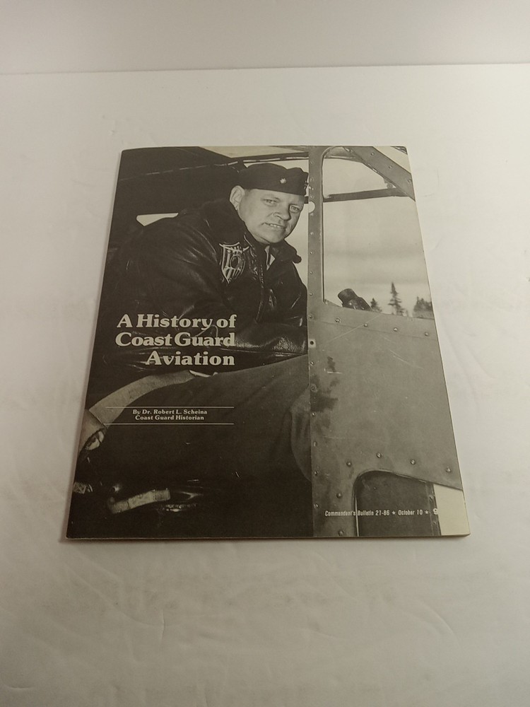 Robert L Scheina A HISTORY of COAST GUARD Aviation Commandants Bulletin 21-86