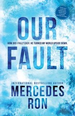 Our Fault (Culpable, Band 3) Mercedes Ron
