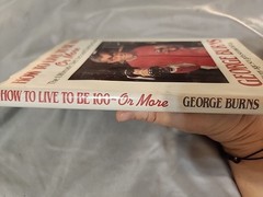 HOW TO LIVE TO BE 100 OR MORE by GEORGE BURNS – SIGNED by Burns – HC/DJ