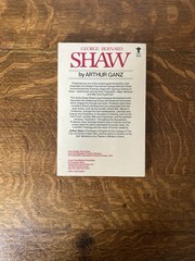 George Bernard Shaw by Arthur Ganz. Grove Press. 1983.