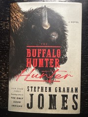 The Buffalo Hunter Hunter First Edition HCDJ Stephen Graham Jones