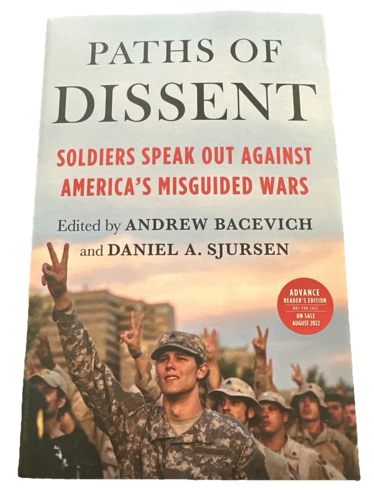 Paths of Dissent by Andrew Bacevich and Daniel A Sjursen