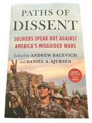 Paths of Dissent by Andrew Bacevich and Daniel A Sjursen