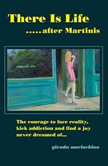 There Is Life After Martinis – MacLachlan, Glenda – Good – See condition not…