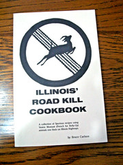 ILLINOIS’ ROAD KILL COOKBOOK~BRUCE CARLSON~PAPERBACK BOOK~108 PAGES~VERY GOOD~