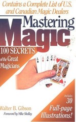 Mastering Magic: 100 Secrets o – GOOD