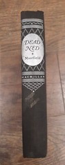 1938 Hardcover Book Dead Ned by John Masefield The Macmillan Company