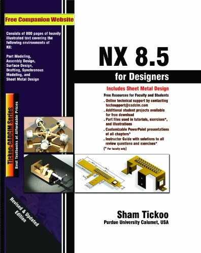 NX 8.5 for Designers – Paperback, by Prof. Sham Tickoo Purdue Univ.; – Very Good