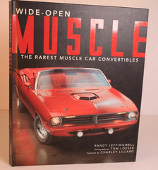 Wide-Open Muscle : The Rarest Muscle Car Convertibles by Randy Leffingwell…